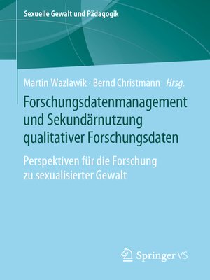 cover image of Forschungsdatenmanagement und Sekundärnutzung qualitativer Forschungsdaten